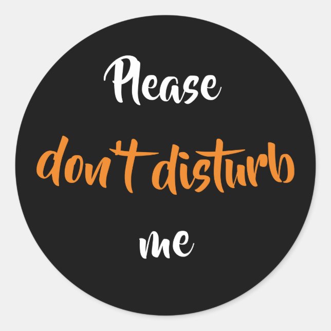 Please don't disturb me Sticker (Front)