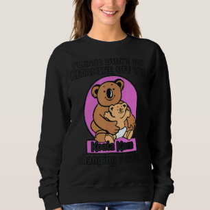 Please Don't Do Ketamine Off The Koala Kare Koala Sweatshirt