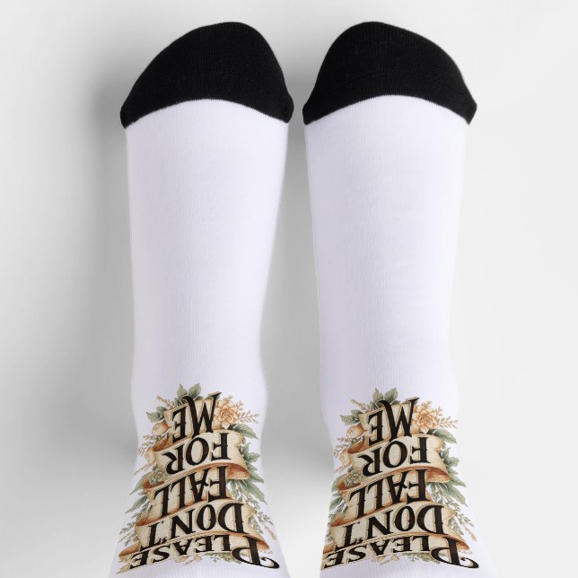 Please Don't Fall For Me Socks (Top)