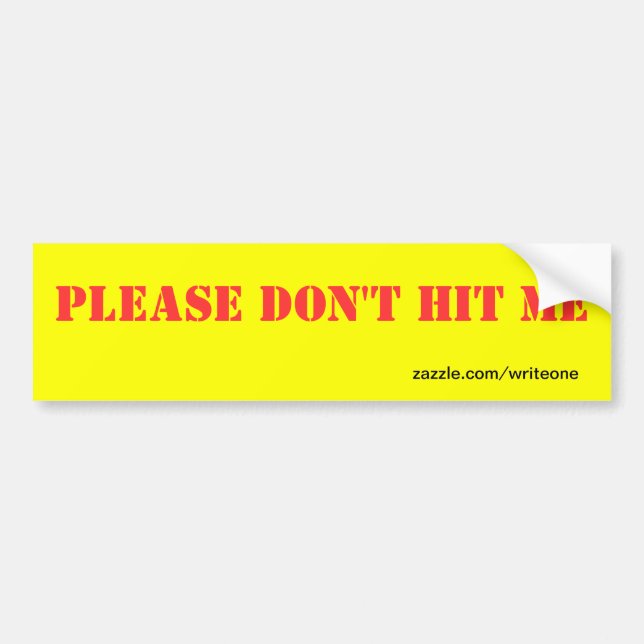 please don't hit me bumper sticker (Front)