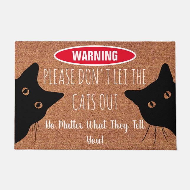 Please Don't Let The Cats Out  Funny Cat Doormat (Front)