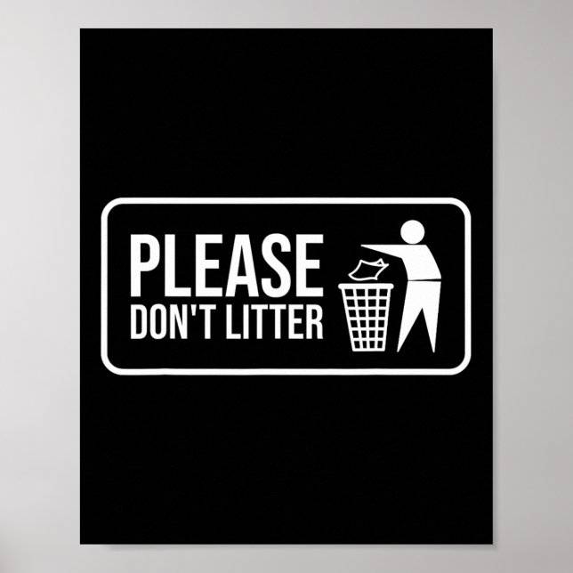 Please Don't Litter Sign Earth Day Recycle 1  (Front)