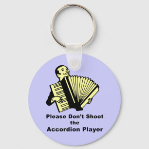 Please don't shoot the accordion player key ring