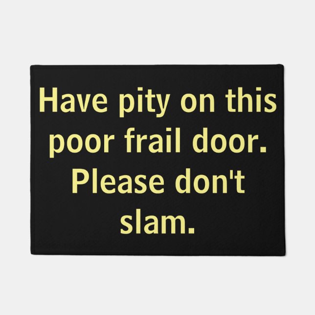 Please don't slam the door! doormat (Front)