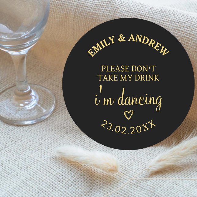 Please Don't Take My Drink, I'm Dancing Wedding Round Paper Coaster (Creator Uploaded)