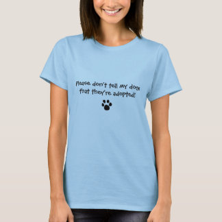 "Please don't tell!" Tshirt by The Ashes