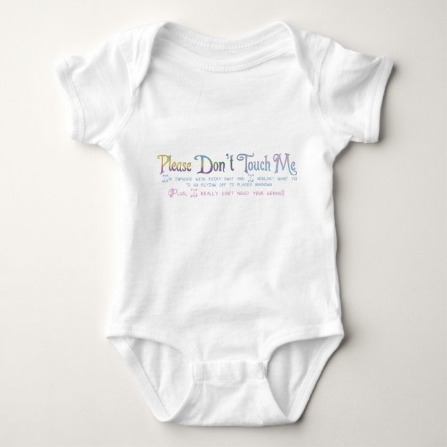 Please Don't Touch Me Baby Bodysuit (Front)