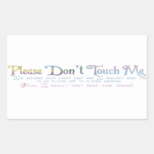 Please Don't Touch Me Rectangular Sticker
