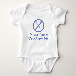 Please Don't Vaccinate Me (Blue) Baby Bodysuit