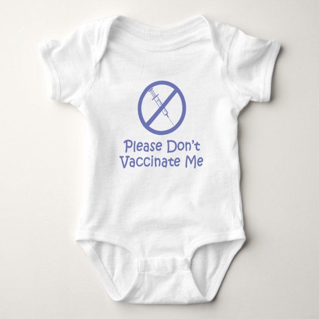 Please Don't Vaccinate Me (Blue) Baby Bodysuit (Front)