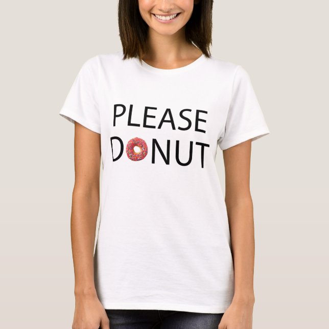 Please Doughnut T-Shirt Tumblr (Front)