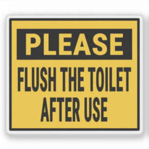 Please Flush The Toilet After Use