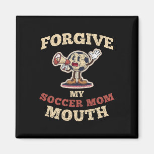 Please Forgive My Soccer Mum Mouth Retro Mascot Magnet