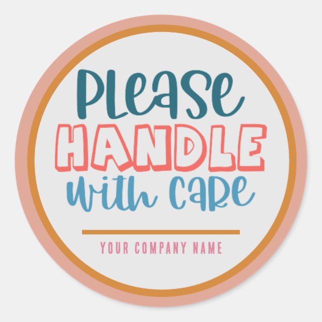 Please Handle with Care Custom Business Classic Round Sticker (Front)