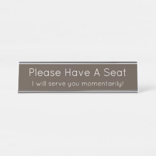 "Please Have A Seat" Desk Name Plate