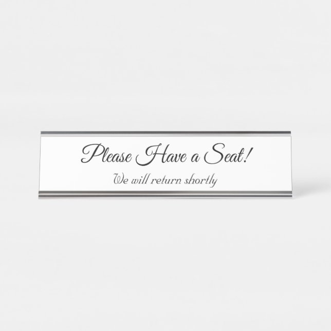 "Please Have a Seat!" Desk Name Plate (Front)