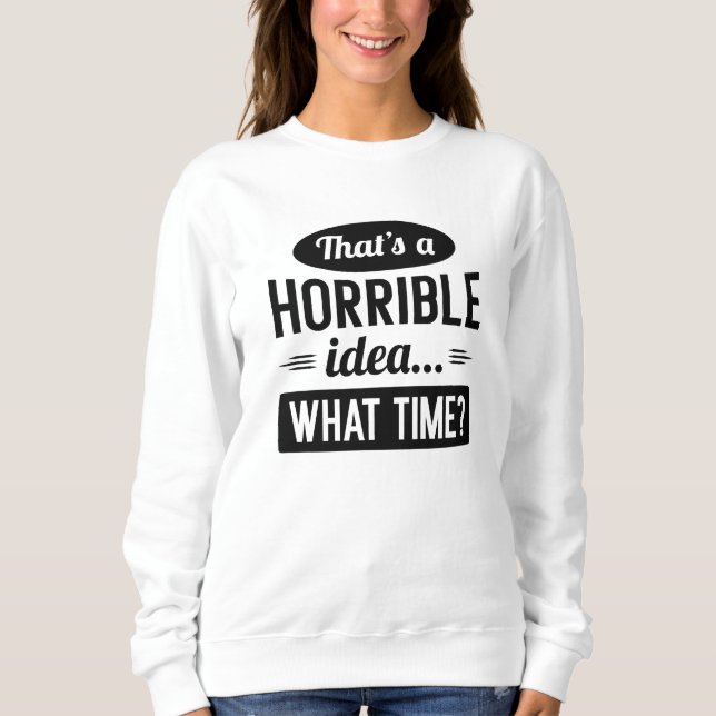 Please Hold Sweatshirt (Front)