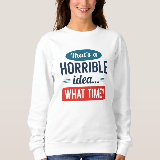 Please Hold Sweatshirt (Front)