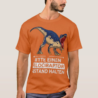 Please keep a Velociraptor distance from Velocirap T-Shirt