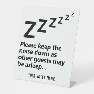 Please Keep the Noise Down. Guests are Sleeping Pedestal Sign
