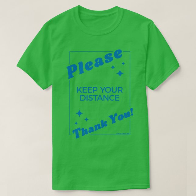 Please Keep Your Distance blue T-Shirt (Design Front)