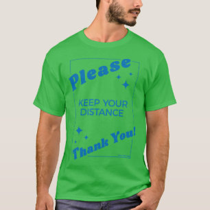 Please Keep Your Distance blue T-Shirt