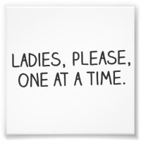 Please, Ladies, One at a Time