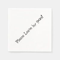 Please Leave by 9:00! Simple Design Funny Message