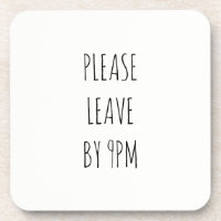 Please Leave by 9pm