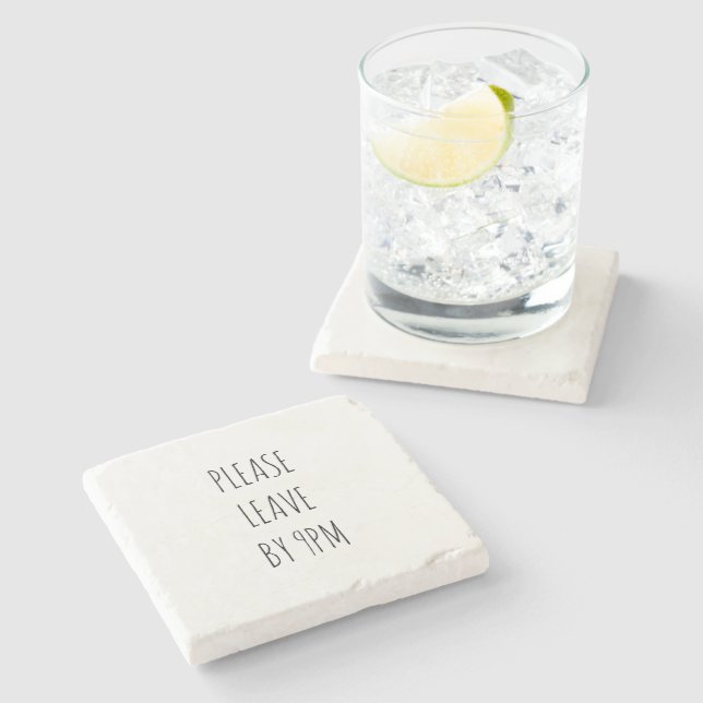 Please Leave by 9pm Stone Coaster (Side)