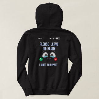 Please Leave Me Alone I Want To Repent T-Shirt Hoodie