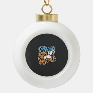 Please Love Rescue Dog Ceramic Ball Christmas Ornament