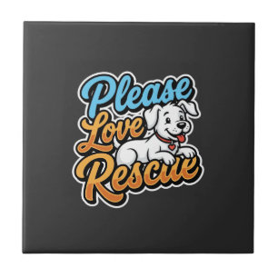 Please Love Rescue Dog Tile