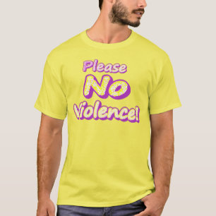 "Please No Violence!" Cute Design. Buy Now T-Shirt