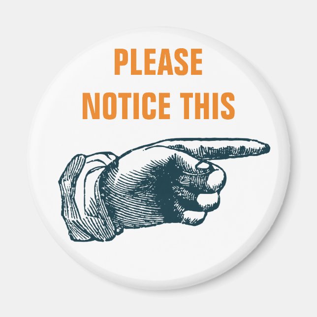 Please Notice This Fridge Magnet (Front)