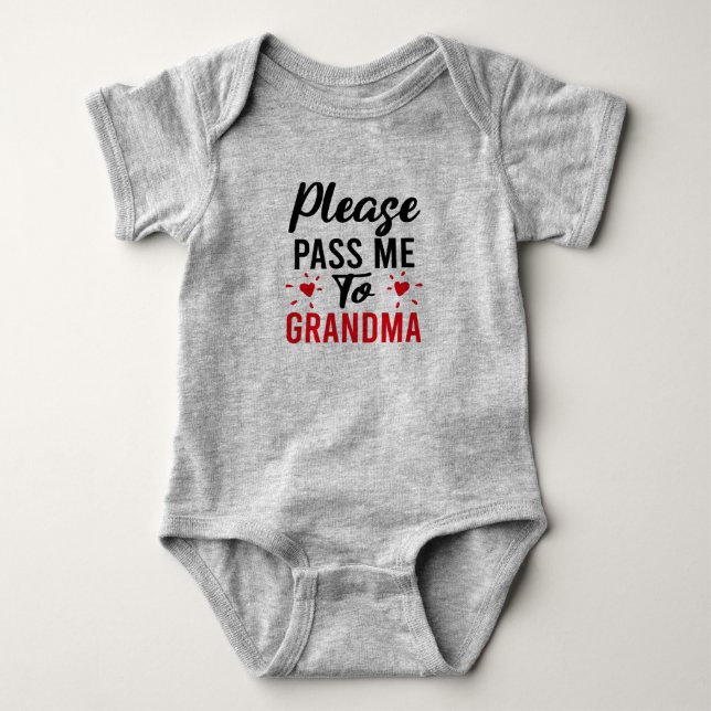 Please Pass Me to Grandma Baby Bodysuit (Front)