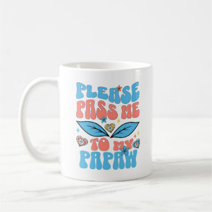 Please Pass Me To My Papaw Special Grandparents Coffee Mug