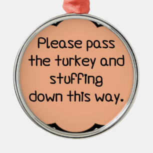 Please Pass The Turkey and Stuffing Metal Tree Decoration