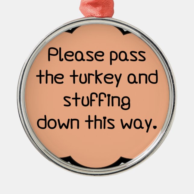 Please Pass The Turkey and Stuffing Metal Tree Decoration (Front)