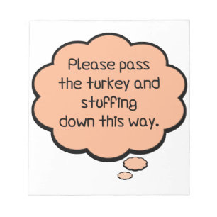 Please Pass The Turkey and Stuffing Notepad