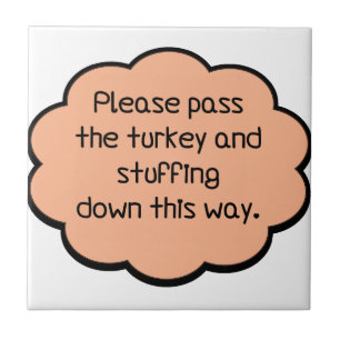 Please Pass The Turkey and Stuffing Tile