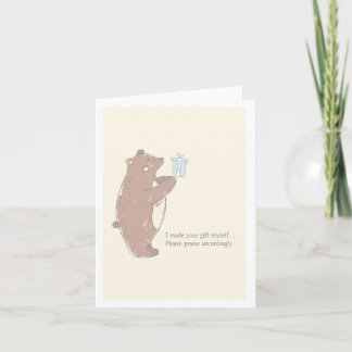 Please praise accordingly. Funny for handmade gift Card