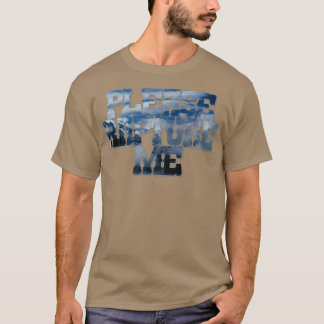 Please Rapture Me T-Shirt