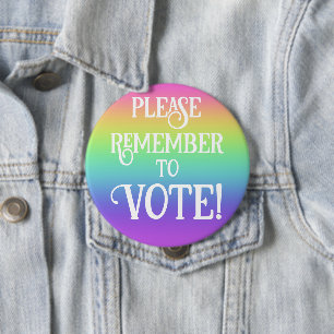 Please Remember to VOTE! Rainbow Button