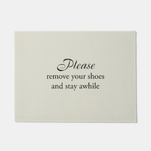Please Remove Your Shoes and Stay Awhile Floor Mat