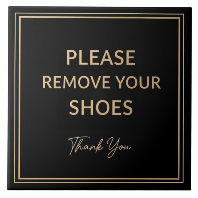 Please Remove Your Shoes Sign black and gold Tile (Front)