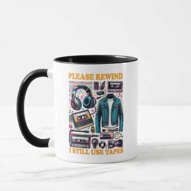 Please Rewind - I still Use Tabes Mug (Left)
