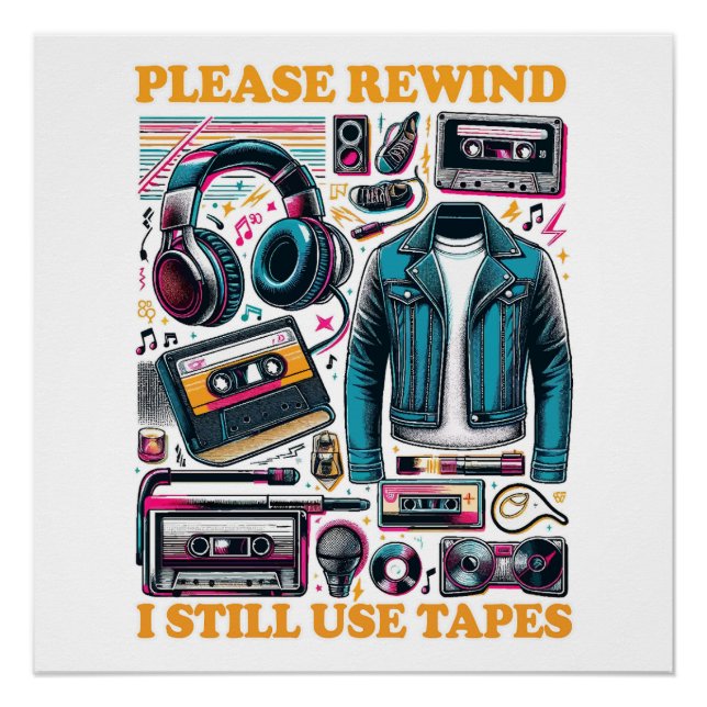 Please Rewind - I still Use Tabes Poster (Front)