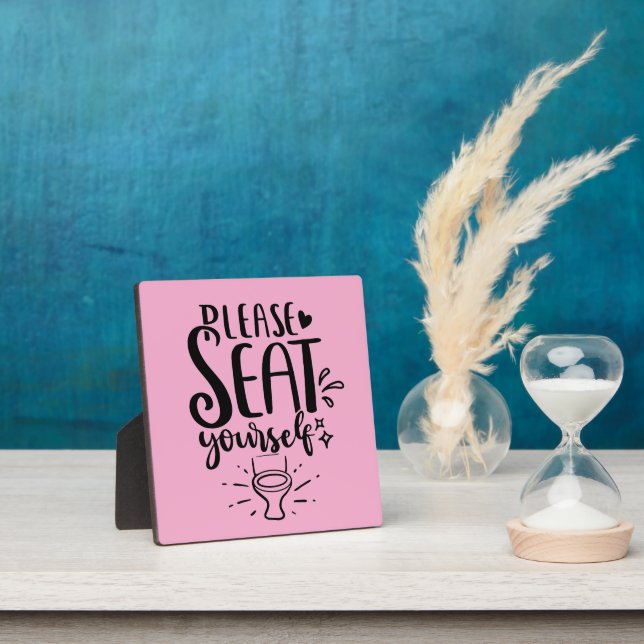 "Please Seat Yourself" Funny Bathroom or Café Plaque (Insitu)