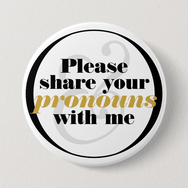 Please Share Pronouns Black White Classy Lettering 7.5 Cm Round Badge (Front)